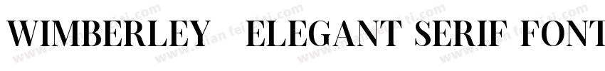 Wimberley – Elegant Serif Font字体转换